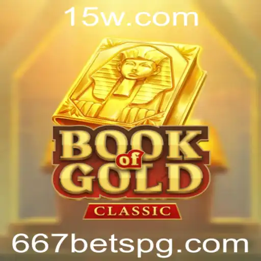 Desvendando o Mundo do Jogo Book Of Gold Classic na Plataforma 667bet