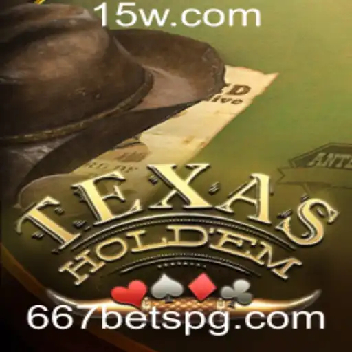 Explorando o Fascinante Jogo Texas Hold'em com 667bet